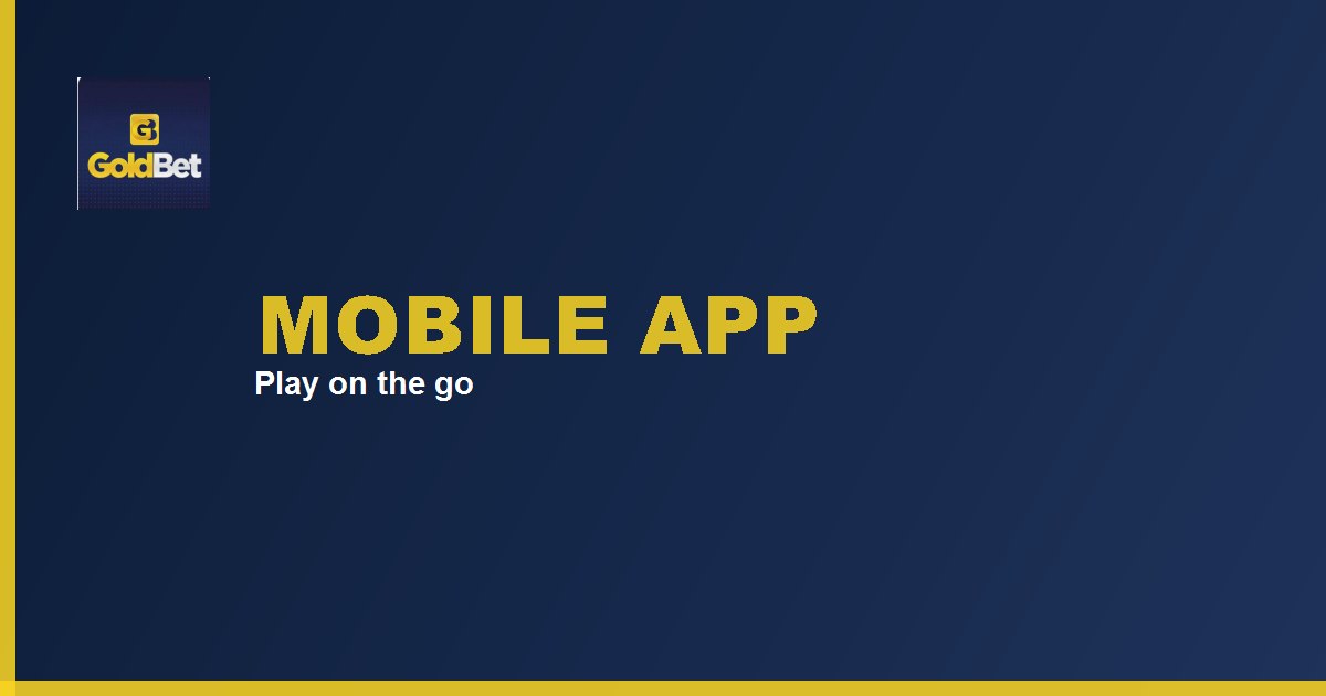 Goldbet Mobile App